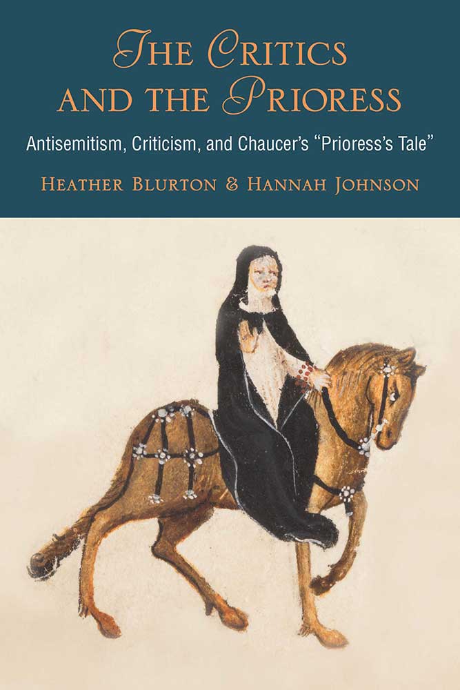 Cover image for Heather Blurton and Hannah Johnson's "The Critics and the Prioress" (2017)
